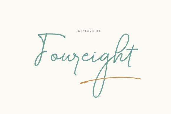 Foureight: A Script Font for Elegant and Refreshing Designs