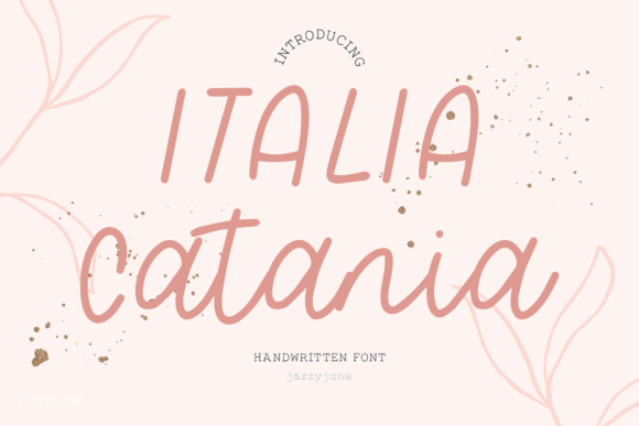 Italia Catania: The Friendly Script Font for Authentic Designs