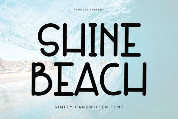 Shine Beach Font: Capturing Coastal Charm in Your Designs